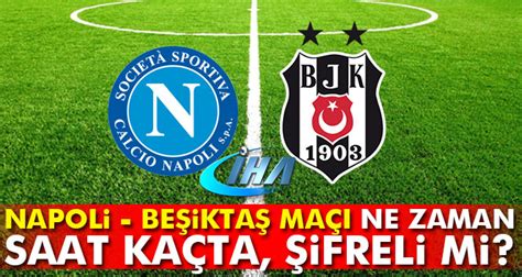 N­a­p­o­l­i­-­B­e­ş­i­k­t­a­ş­ ­-­ ­C­A­N­L­I­ ­S­K­O­R­